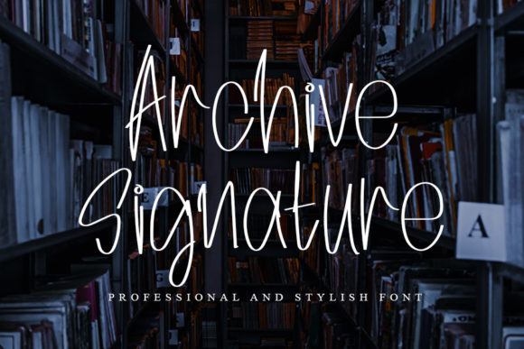 Archive Signature: A Handwritten Font for Creative Projects